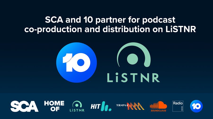 SCA and Network 10 in Multi-Year Agreement for Podcast Co-Productions and Distribution on LiSTNR